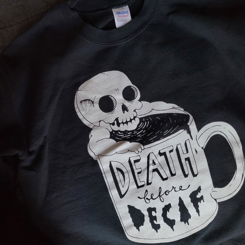 Creep Co. Death Before Decaf Crew Neck Sweatshirt